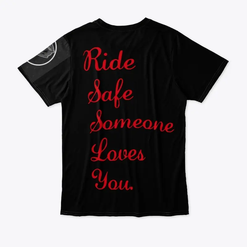 Ride Safe, Someone Loves You. 